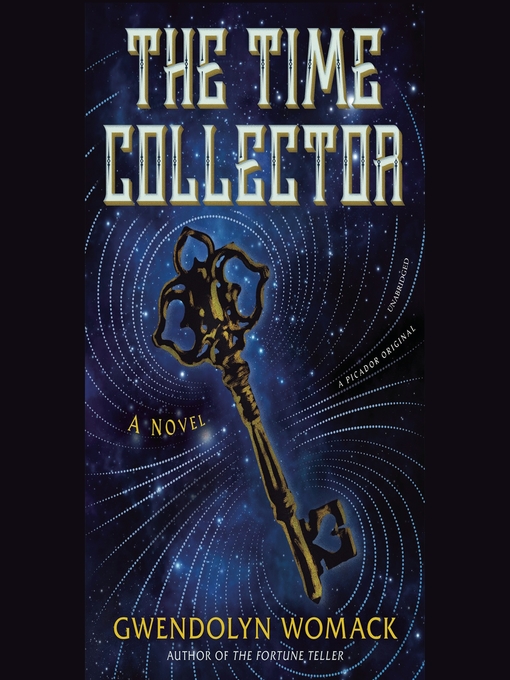 Title details for The Time Collector by Gwendolyn Womack - Available
